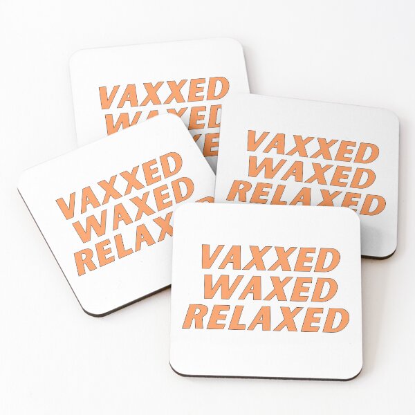 Item preview, vaxxed waxed relaxed  designed and sold by nevertheless-.