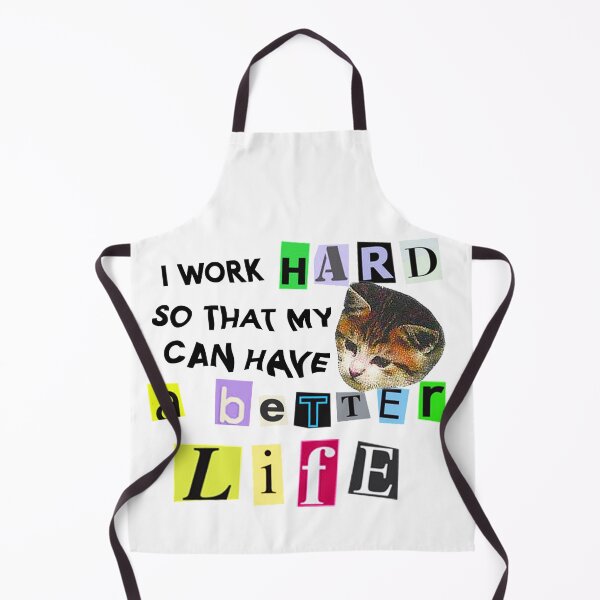 Item preview, I Work Hard So That My Cat Can Have A Better Life designed and sold by iamzigzaggy.
