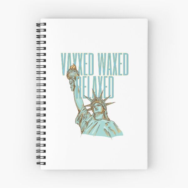 Item preview, vaxxed waxed relaxed  designed and sold by nevertheless-.
