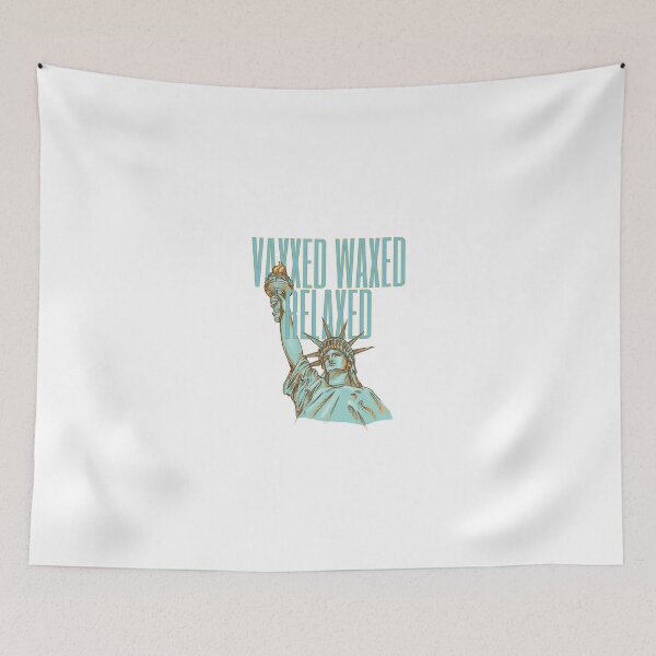 Item preview, vaxxed waxed relaxed  designed and sold by nevertheless-.