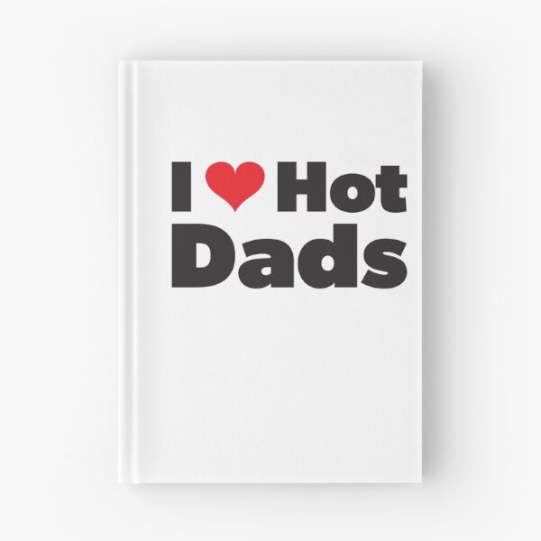 Item preview, I love hot dads I heart hot dads designed and sold by RoguePixel.