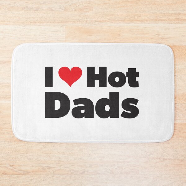 Item preview, I love hot dads I heart hot dads designed and sold by RoguePixel.