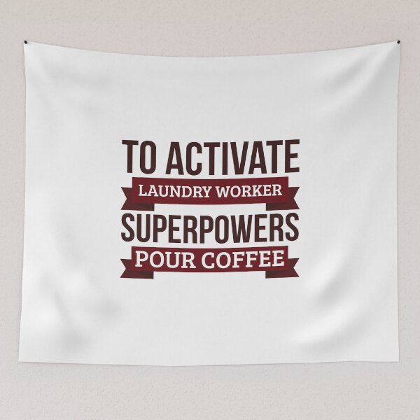 Item preview, Laundry worker gift, To Activate Laundry worker Superpowers Pour Coffee, Gift For Laundry worker Funny Coworker Boss Mug Gift designed and sold by Orange Pieces.