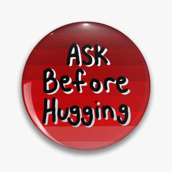 Item preview, Ask before hugging  designed and sold by BatsyWatsy.