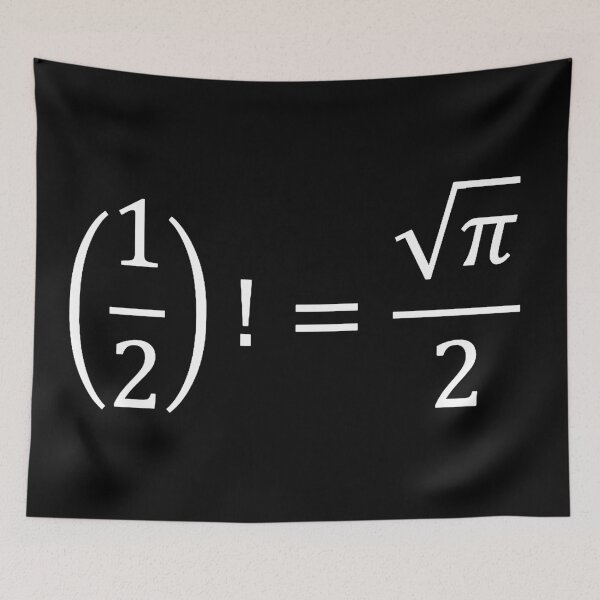Item preview, factorial of one half, calculus and math designed and sold by NoetherSym.