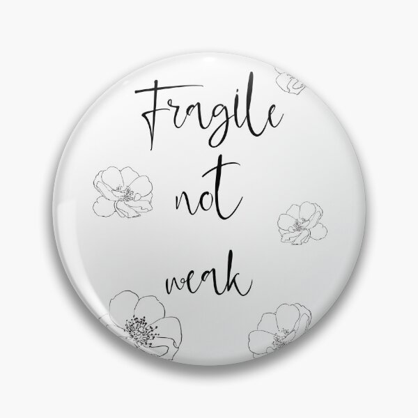 Item preview, Fragile not weak designed and sold by Misschemical.