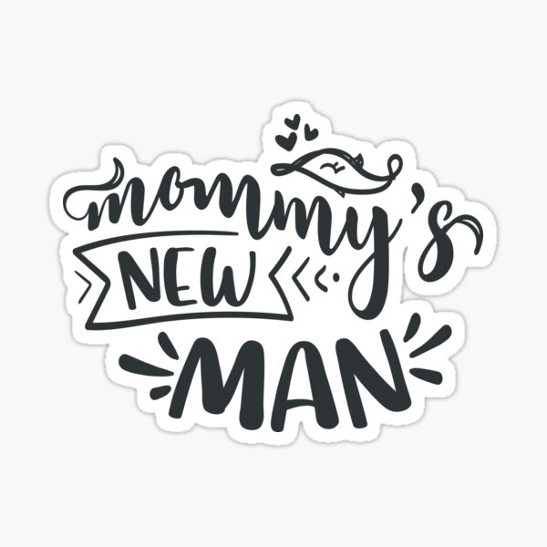 Mommy's New Man Sticker