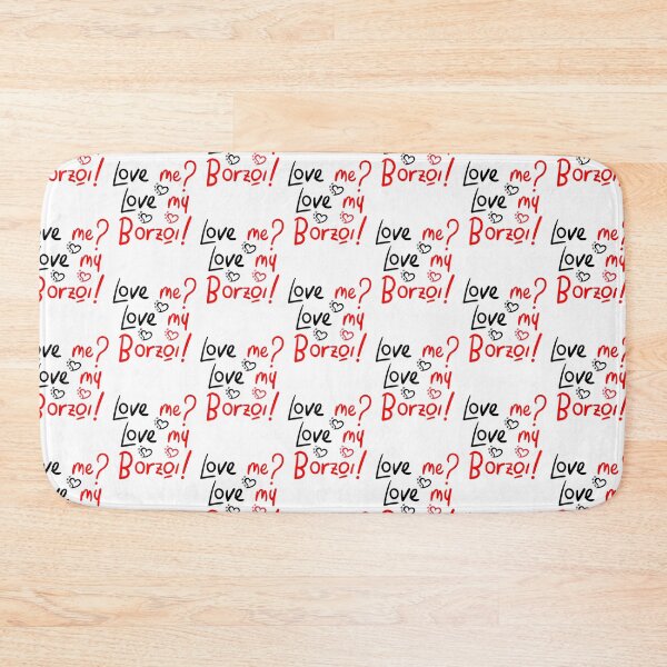 Item preview, Love Me Love My Borzoi! Especially for Borzoi Dog Lovers! designed and sold by rs-designs.