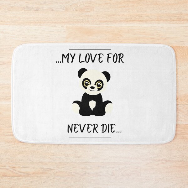 Item preview, My love for panda never die designed and sold by REEBORN.