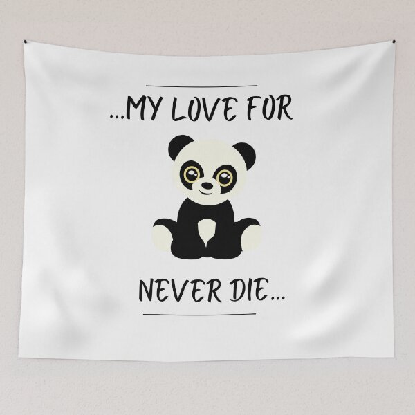 Item preview, My love for panda never die designed and sold by REEBORN.