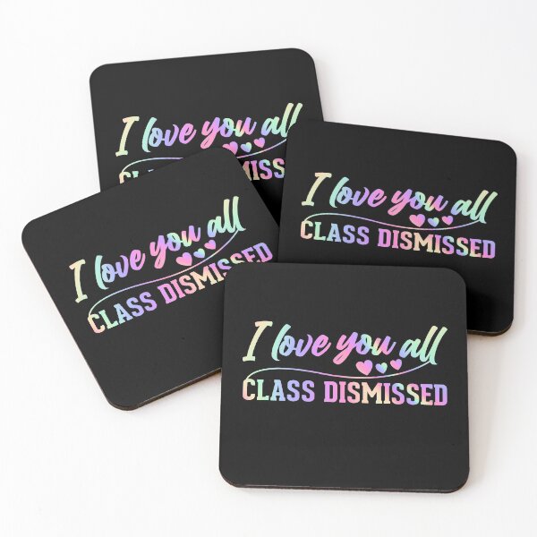 Item preview, I love you all class dismissed designed and sold by MDSDesigns.