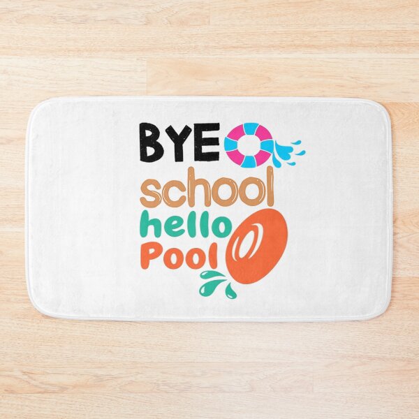 Item preview, Copy of Bye Bye School Hello Pool designed and sold by DreamBigStore.