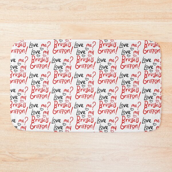 Item preview, Love Me Love My Brussels Griffon! Especially for Brussels Griffon Dog Lovers! designed and sold by rs-designs.