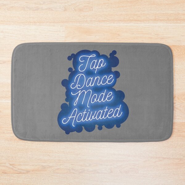 Item preview, Tap dancing gift - Tap dance mode activated | tap dance related gifts, tap dance student gift, tap dance teacher designed and sold by TAP-DANCE-ART.