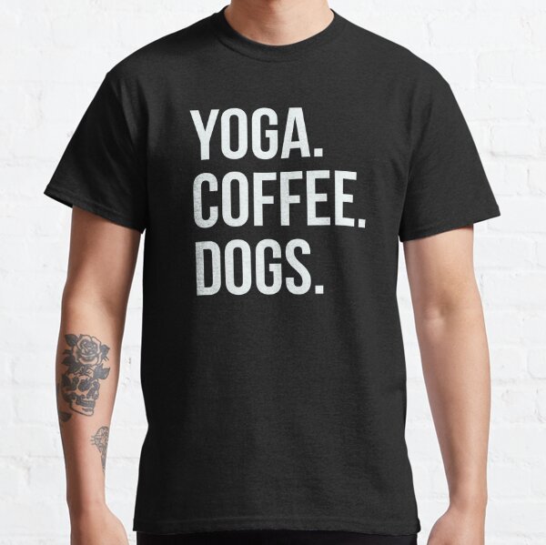 Yoga Coffee Dogs Classic T-Shirt Classic T-Shirt