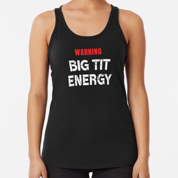 Busty Big Boobs Clothing Slutty Shirt Tank Top Bimbo - Titty Energy ~ Tank  Top