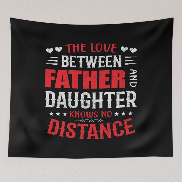 Item preview, The Love Between Father And Daughter Knows No Distance designed and sold by mdnrsakib.