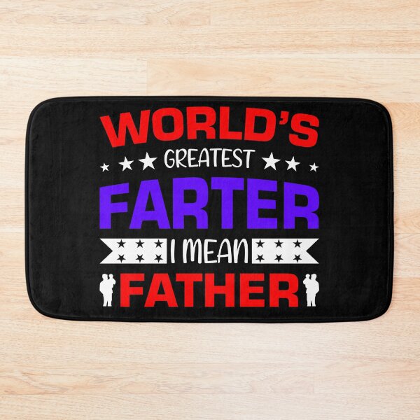 Item preview, Worlds Greatest Farter i mean father number 1 Dad designed and sold by toastygoat.