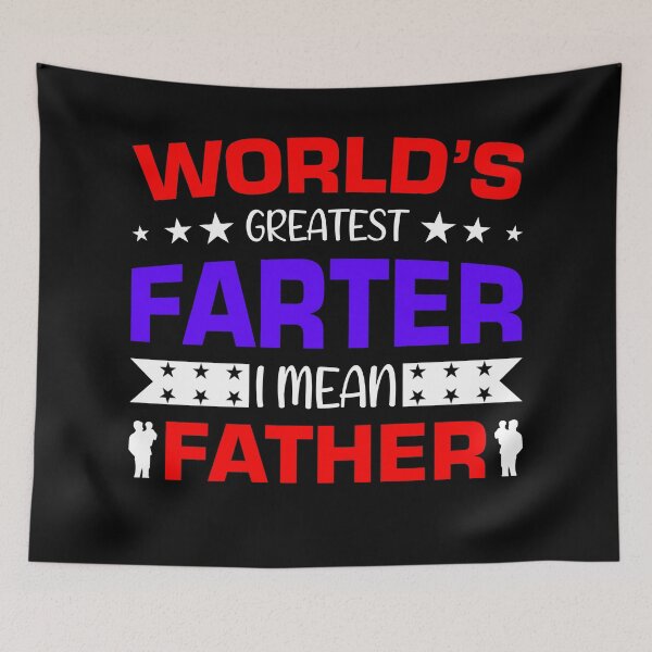 Item preview, Worlds Greatest Farter i mean father number 1 Dad designed and sold by toastygoat.