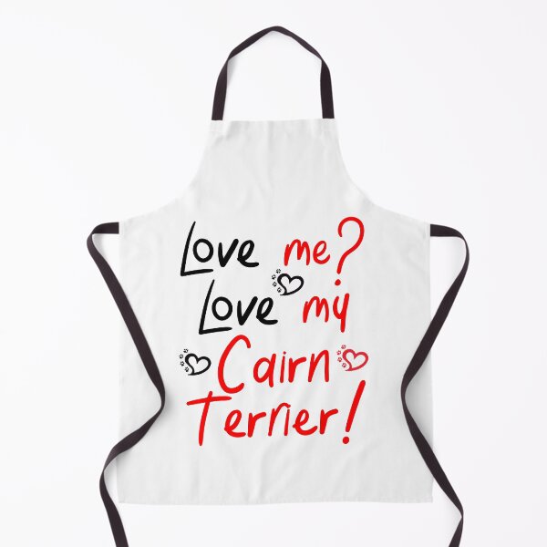 Item preview, Love Me Love My Cairn Terrier! Especially for Cairn Terrier Dog Lovers! designed and sold by rs-designs.