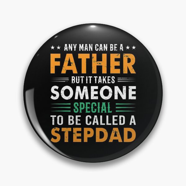 Item preview, Any Man Can Be Father But it Takes Someone Special To be Called Stepdad designed and sold by mdnrsakib.