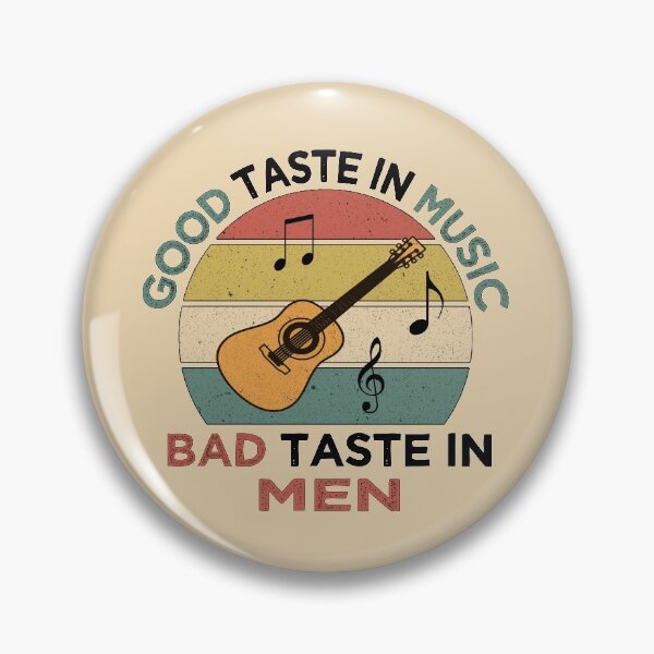 Item preview, Retro Good Taste In Music Bad Taste In Men  designed and sold by SaliDesigner.