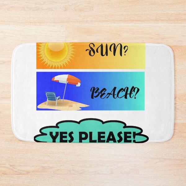 Item preview, Sun? Beach? Yes Please! designed and sold by Sylvieb3.