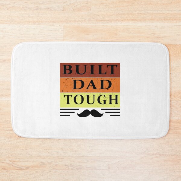 Item preview, BUILT DAD TOUGH designed and sold by ABRAHEEM ALI.