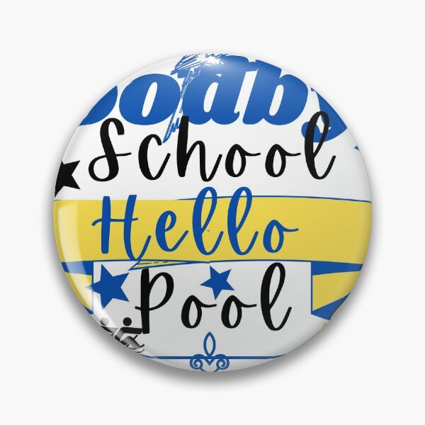Item preview, GoodBy School Hello Pool designed and sold by Ettevehs.