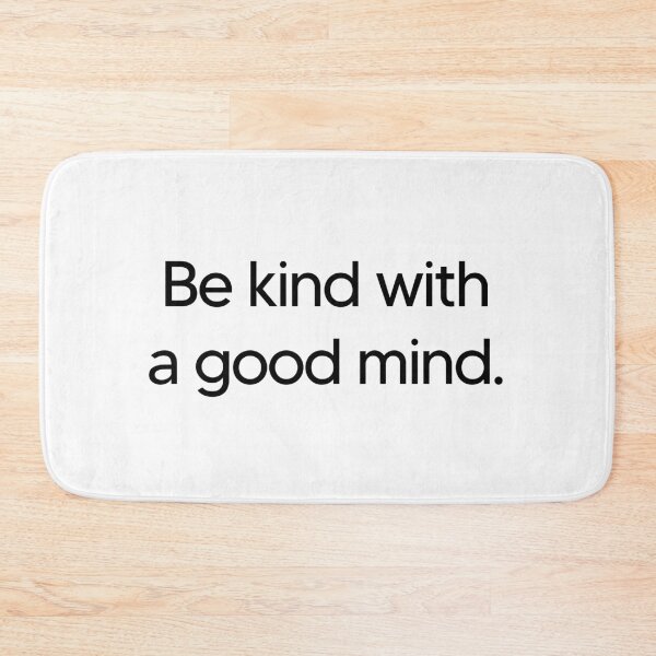 Item preview, Be kind with a good mind. designed and sold by Duvelier.