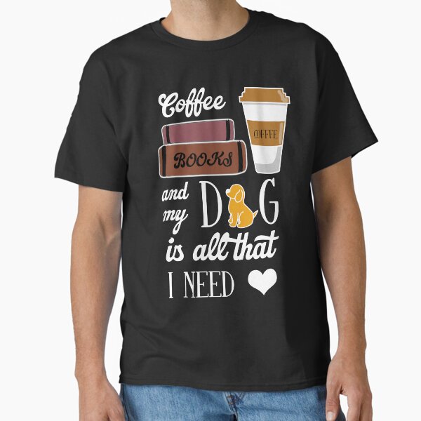 Artikel-Vorschau von Kaffeebücher und mein Hund ist alles was ich brauche, designt und verkauft von sushMitaM.
