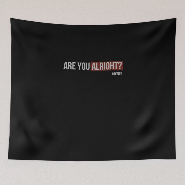 Item preview, Are You Alright Lovejoy designed and sold by Digital Lama Creations.