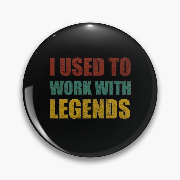 Item preview, I Used To Work With Legends, Coworker Leaving, Farewell Office, Leaving Job Present, Gag Office Gift, Retirement Gift, Present For Friend designed and sold by Simoakn.