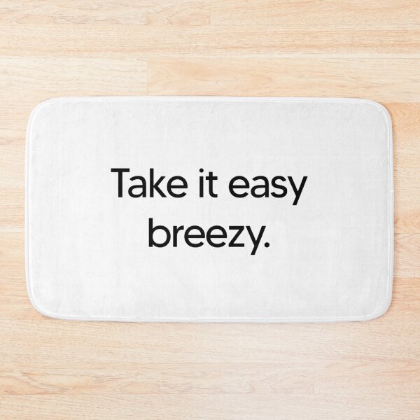 Item preview, Take it easy breezy. designed and sold by Duvelier.