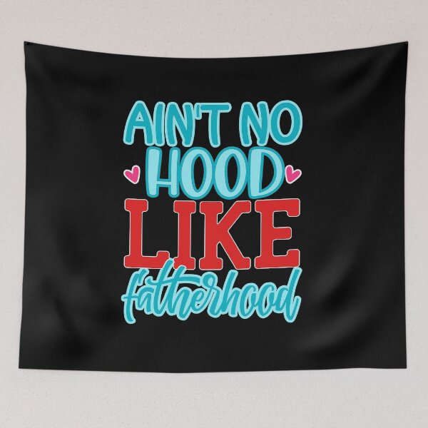 Item preview, Aint no hood like fatherhood designed and sold by FurioInc.