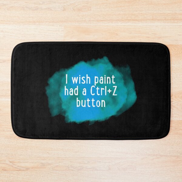 Item preview, I wish paint had a ctrl + z button designed and sold by PrintsyGal.