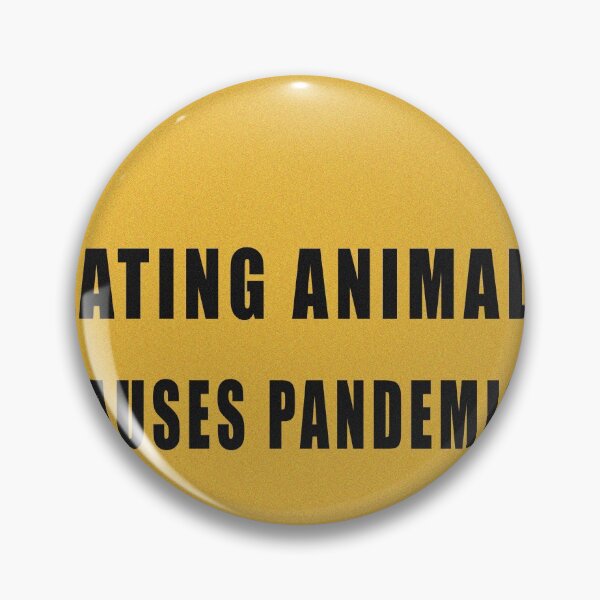 Item preview, Eating animals causes pandemcs designed and sold by RetroFrame.