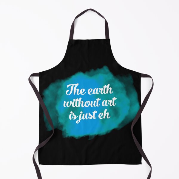 Item preview, The earth without art is just eh designed and sold by PrintsyGal.
