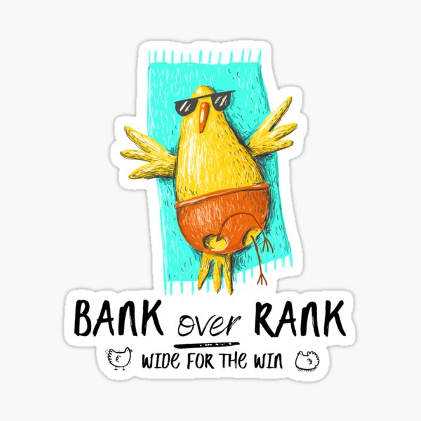 Bank over Rank Sticker