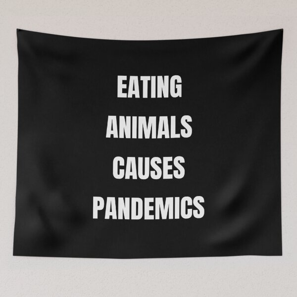 Item preview, Eating Animals Causes Pandemics designed and sold by kindtoearth.