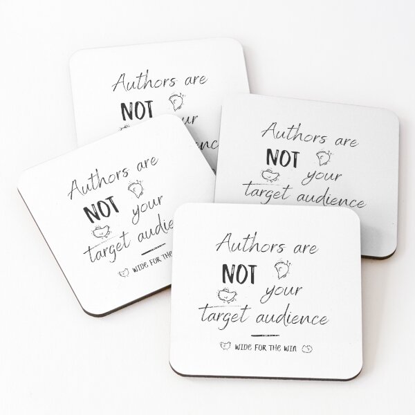 Item preview, Authors are not your target audience (Wide for the Win) designed and sold by wideforthewin.