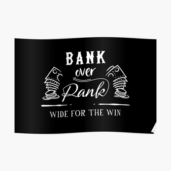 Bank over Rank (black & white version) Poster
