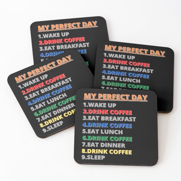 Item preview, MY PERFECT DAY (COFFEE), FUNNY COFFEE designed and sold by KashifMohiuddin.