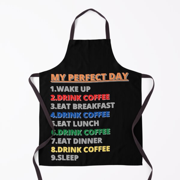 Item preview, MY PERFECT DAY (COFFEE), FUNNY COFFEE designed and sold by KashifMohiuddin.