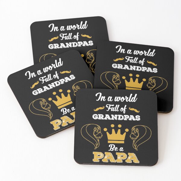 Item preview, In a world full of grandpas be a Papa  designed and sold by ZzCorezZ.