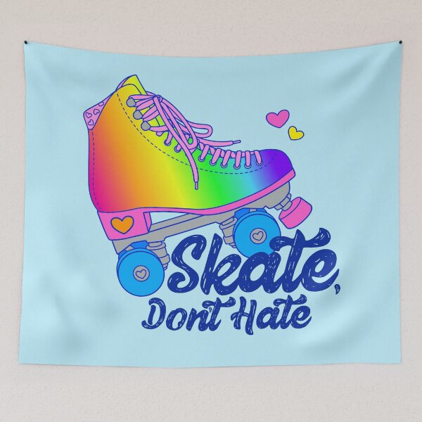Item preview, Skate Don't Hate - Rainbow - Large designed and sold by Alexa Martin.