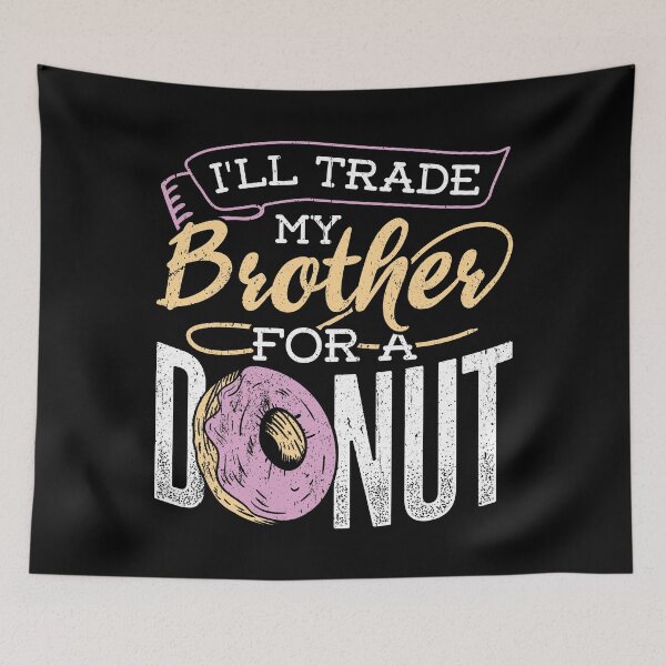 Item preview, Brother for donut designed and sold by Svetiik.