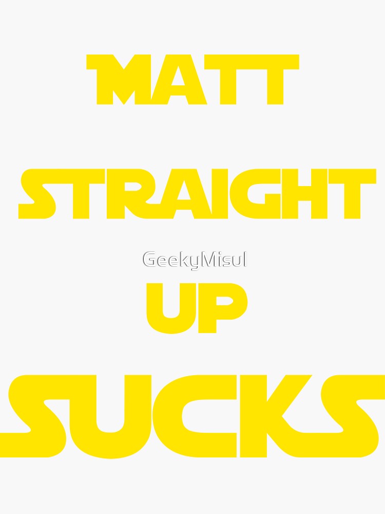 EW: Matt Sucks