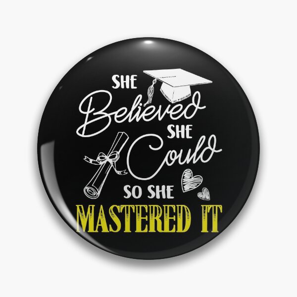 Item preview, She Believed She Could So She Mastered It Graduation Day designed and sold by Dressed For  Duty.
