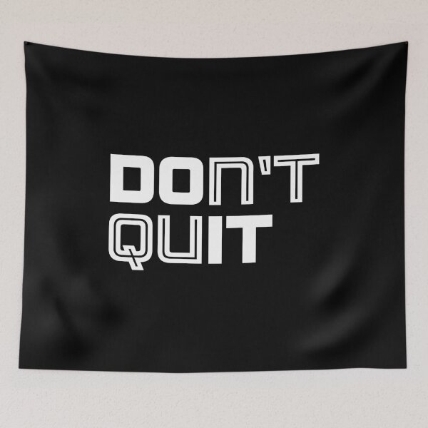 Item preview, Don't Quit designed and sold by Tobias Langner.